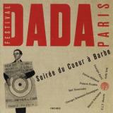 Festival Dada Paris: Soirée du Coeur à Barbe