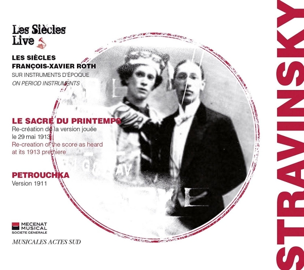 ストラヴィンスキー : バレエ音楽 「春の祭典」 (1913年初版) | 「ペトルーシュカ」 (1911年初版) | イーゴリ・ストラヴィンスキー,フランソワ=グザヴィエ・ロト,レ・シエクル